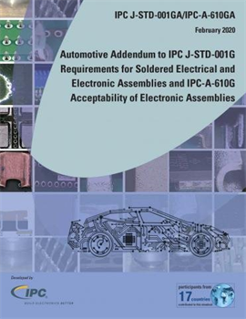 IPC-J-STD-001GA/A-610GA: Automotive Addendum