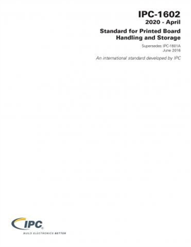 IPC-1602: Standard for Printed Board Handling and Storage